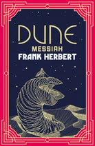 Dune Messiah : The inspiration for the blockbuster film - 9781399622912