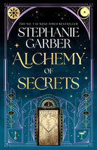Alchemy of Secrets : The spellbinding new fantasy world from the global No. 1 bestselling author of Caraval and Once Upon a Broken Heart soon to be a major TV series