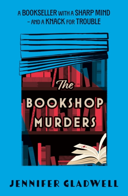 The Bookshop Murders : Dive right into Cecil Court with amateur sleuth Lucy Darkwether in this thrilling historical cosy crime debut - 9781399704281