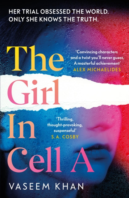 The Girl In Cell A : A tense and gripping suspense novel guaranteed to surprise and thrill - 'the twist will floor you' says i newspaper - 9781399707701