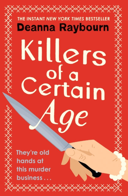 Killers of a Certain Age : A gripping, action-packed cosy crime adventure to keep you hooked in 2023 - 9781399712781