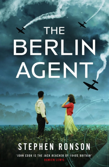The Berlin Agent : A gripping and unforgettable World War Two historical thriller - 9781399721325
