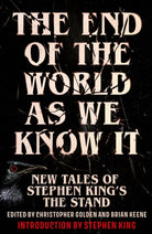 The End of the World as We Know It : The instant New York Times bestseller (Aug 2025): New Tales of Stephen King’s The Stand - 9781399738675
