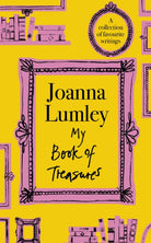 My Book of Treasures : A warm and uplifting collection of favourite writings from national treasure and Ab Fab star Joanna Lumley