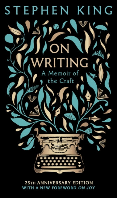 On Writing : A Memoir of the Craft: 25th Anniversary Classic Edition - 9781399741712