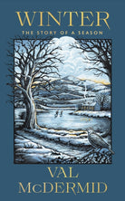 Winter : A memoir of warmth and wonder from one of Scotland's best-loved writers - 9781399743136