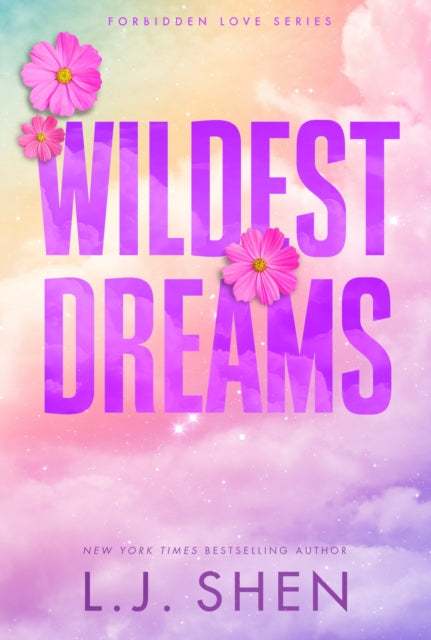 Wildest Dreams : the must-read enemies to lovers, brother's best friend romance that’s intense, spicy, and addictive, from the co-author of MY DARK ROMEO - 9781399743419