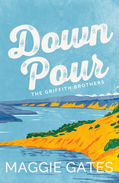 Downpour : A grumpy sunshine cowboy western romance set in a small town – your next wild romance read - 9781399749725
