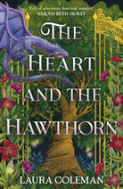 The Heart and the Hawthorn : A high-stakes cosy fantasy brimming with romance and magic