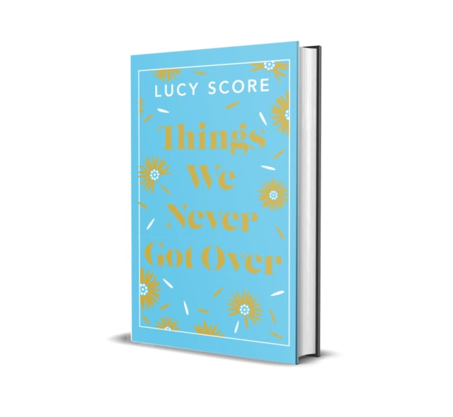 Things We Never Got Over : the Sunday Times bestseller and TikTok sensation – Lucy's new book Story of My Life is out now! - 9781399751070