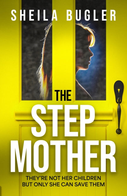 The Stepmother : A totally gripping psychological thriller with a twist you won’t see coming