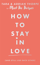 How to stay in love (and still like each other)