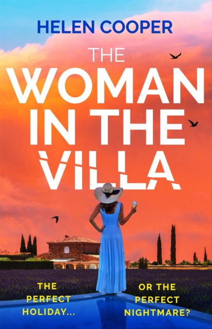 The Woman in the Villa : An utterly gripping psychological thriller with a heart-stopping twist