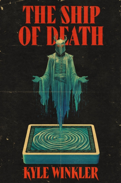 The Ship of Death : A cosmic horror novel about a haunted board game, a twisted take on The Blair Witch Project