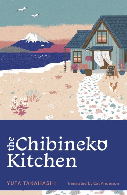 The Chibineko Kitchen : The feel-good Japanese hit novel - 9781399817615
