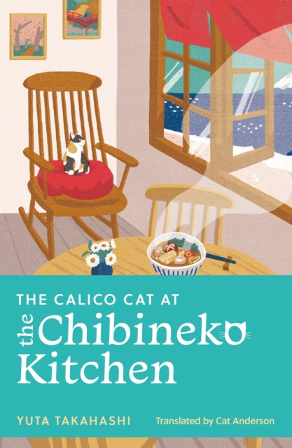 The Calico Cat at the Chibineko Kitchen - 9781399817660