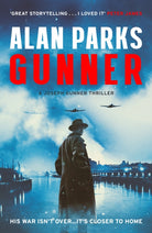 Gunner : His War Isn't Over . . . It's Closer to Home - 9781399819664