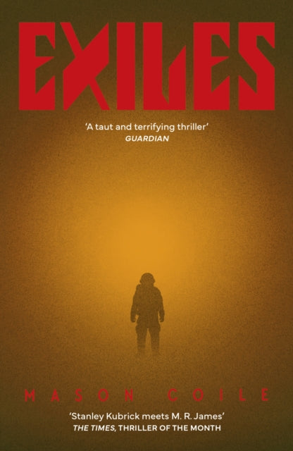 Exiles : Times book of the month 'Stanley Kubrick meets MR James'