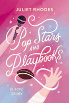 Pop Stars and Playbooks : An opposites-attract, kisses-only, fake friendship-turned-love story between a football star and a pop icon