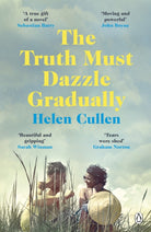 The Truth Must Dazzle Gradually - 9781405935173