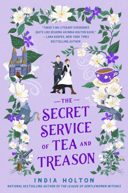 The Secret Service of Tea and Treason : The spellbinding fantasy romance for fans of Bridgerton - 9781405954969