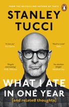 What I Ate in One Year : (and related thoughts) - 9781405963725