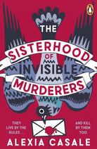The Sisterhood of Invisible Murderers