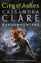 The Mortal Instruments 2: City of Ashes : From the international bestselling author who defined romantasy: the original Shadowhunter series about demon hunting, betrayal, secrets and forbidden love