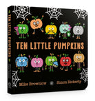 Ten Little Pumpkins Board Book : The perfect picture book for Halloween - 9781408366882