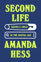 Second Life : 'Unexpected, funny, beautiful' Claire Dederer, author of Monsters: A Fan's Dilemma - 9781408718612