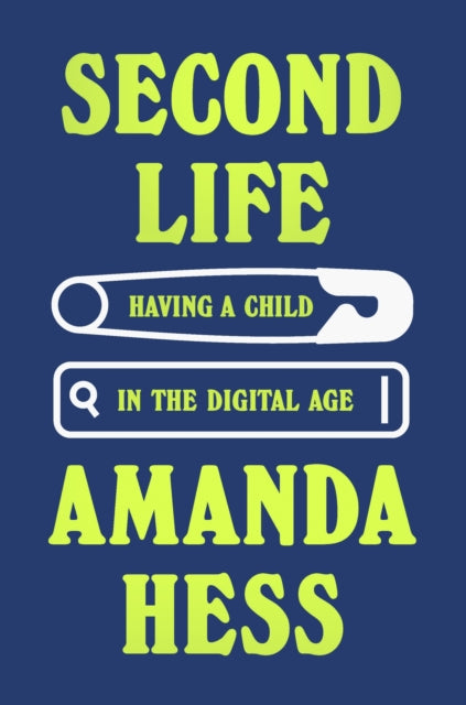 Second Life : 'Unexpected, funny, beautiful' Claire Dederer, author of Monsters: A Fan's Dilemma - 9781408718612
