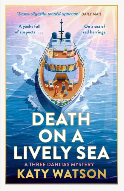 Death on a Lively Sea : A deliciously witty and escapist cosy murder mystery