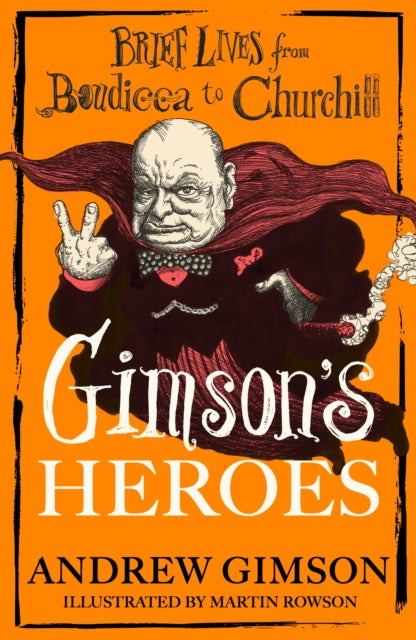 Gimson's Heroes - 9781408721681