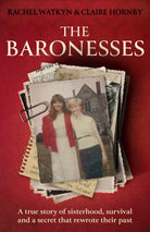 The Baronesses : A true story of sisterhood, survival and a secret that rewrote their past. A must-read memoir for 2026.