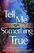 Tell Me Something True : the astounding book club mystery from the No.1 bestseller