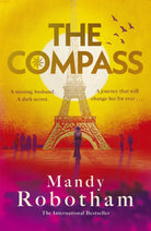 The Compass : Epic love and long-kept secrets collide in this sweeping, evocative novel from the much-loved international bestseller