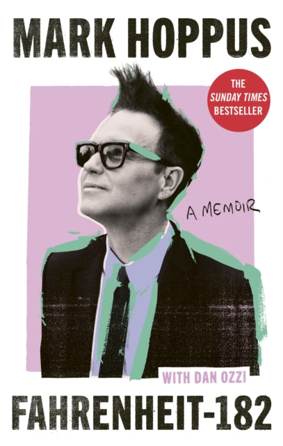 Fahrenheit-182 : the Sunday Times bestselling memoir from blink-182 founding member Mark Hoppus