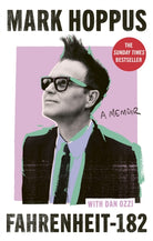 Fahrenheit-182 : the Sunday Times bestselling memoir from blink-182 founding member Mark Hoppus