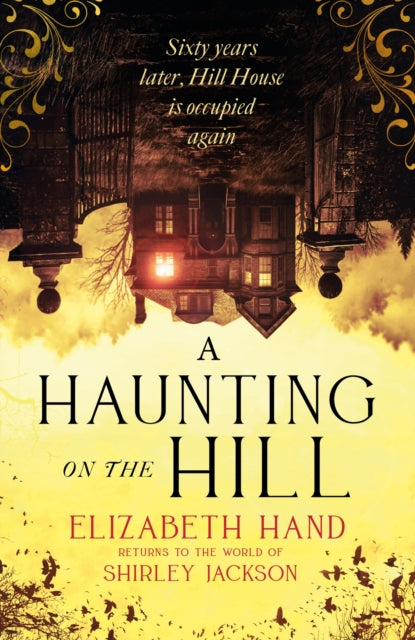 A Haunting on the Hill : Return to Shirley Jackson's classic ghost story for Halloween - 9781408729595