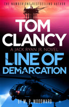Tom Clancy Line of Demarcation : Jack Ryan, Jr. is caught in a deadly web of lies in this thrilling addition to the No.1 bestselling series