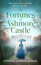 The Fortunes of Ashmore Castle : A captivating period drama for 2025 perfect for fans of Downton Abbey and The Gilded Age - 9781408734278