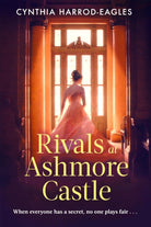 Rivals at Ashmore Castle : An unputdownable, juicy family drama for 2026, perfect for fans of Downton Abbey, The Crown and Bridgerton.