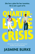 Quarter-Love Crisis : The rivals-to-lovers workplace romcom of the summer perfect for fans of The Hating Game! - 9781408749692