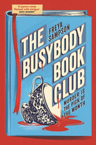 The Busybody Book Club : A completely addictive cosy murder mystery - 9781408749739