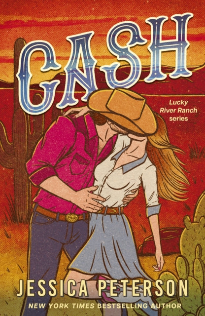 Cash : A new must-read, wildly sexy, enemies-to-lovers small-town cowboy romance