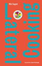Lateral Cooking : Foreword by Yotam Ottolenghi - 9781408856895