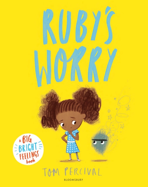 Ruby’s Worry : A Big Bright Feelings Book - 9781408892152