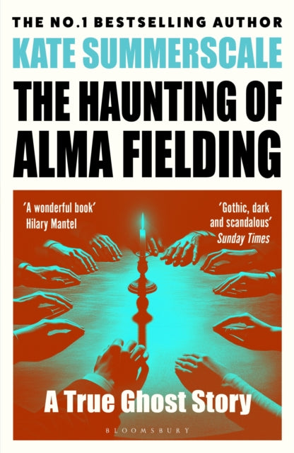 The Haunting of Alma Fielding : SHORTLISTED FOR THE BAILLIE GIFFORD PRIZE 2020 - 9781408895474