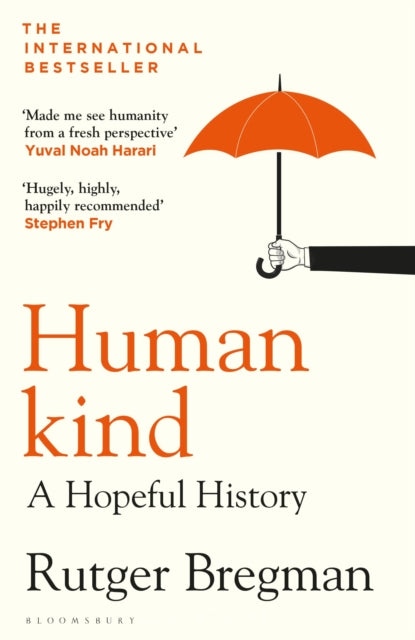 Humankind : A Hopeful History – from the presenter of the 2025 BBC ‘Moral Revolution’ Reith lectures