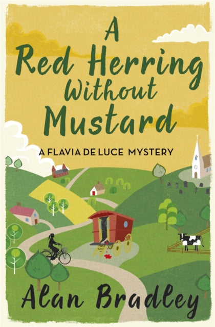 A Red Herring Without Mustard : The gripping third novel in the cosy Flavia De Luce series - 9781409118169